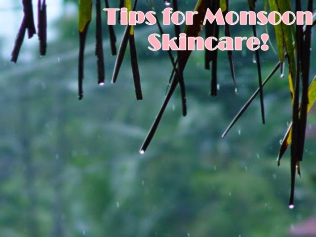 Some Useful Tips for Monsoon Skincare
